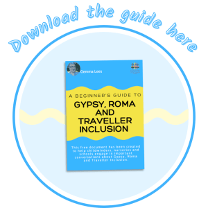 Beginner's Guide to Gypsy, Roma and Traveller Inclusion