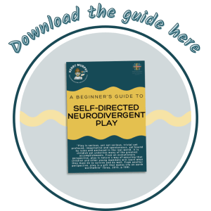 Beginner's Guide to Self-Directed Neurodivergent Play